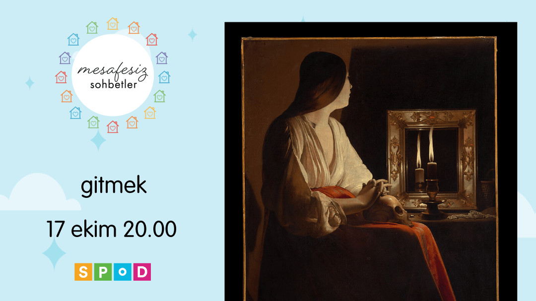 Mesafesiz Sohbetler’de önümüzdeki hafta: Gitmek Kaos GL - LGBTİ+ Haber Portalı