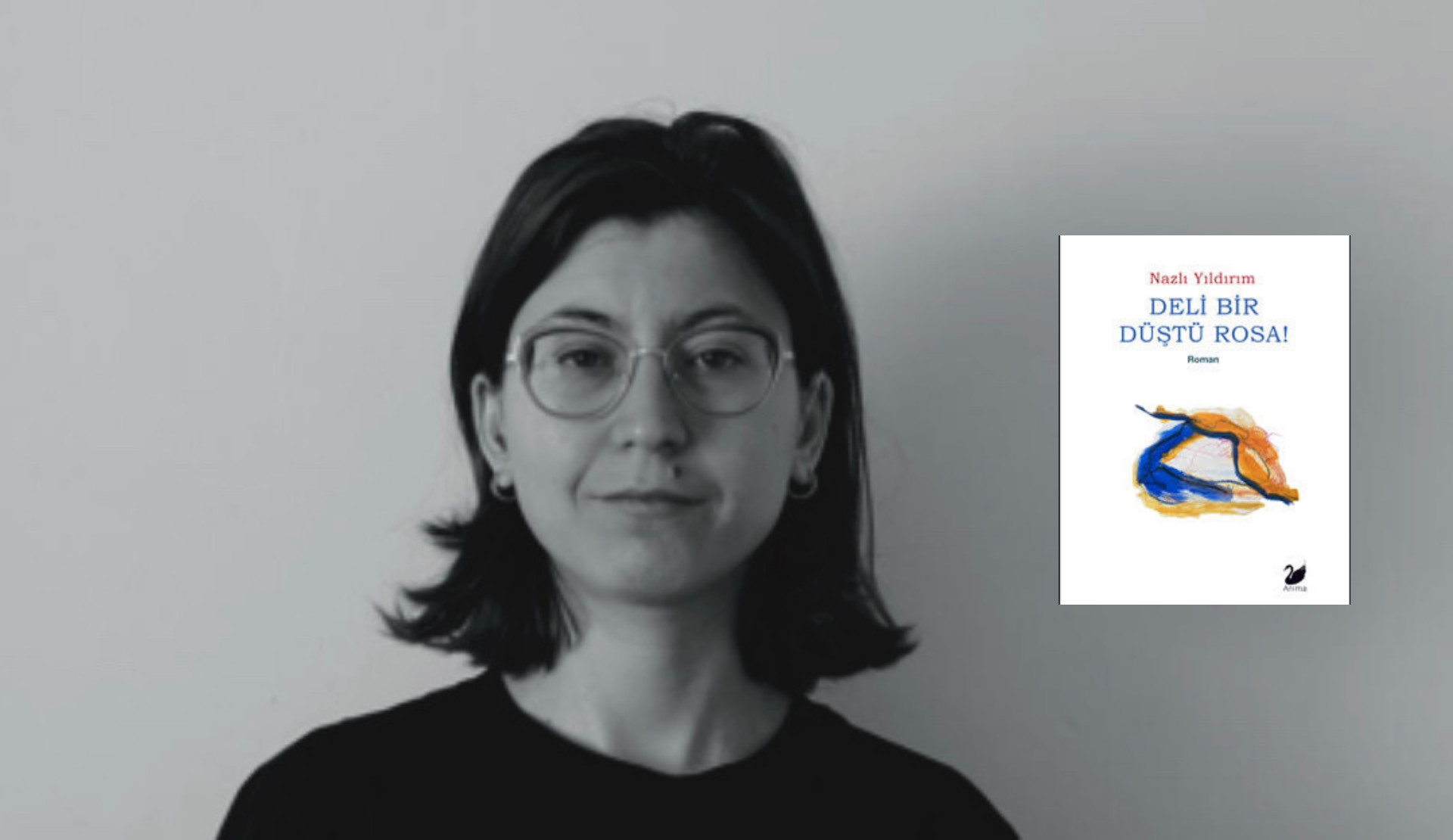 Nazlı Yıldırım’ın ilk romanı “Deli Bir Düştü Rosa!” çıktı! | Kaos GL - LGBTİ+ Haber Portalı Haber