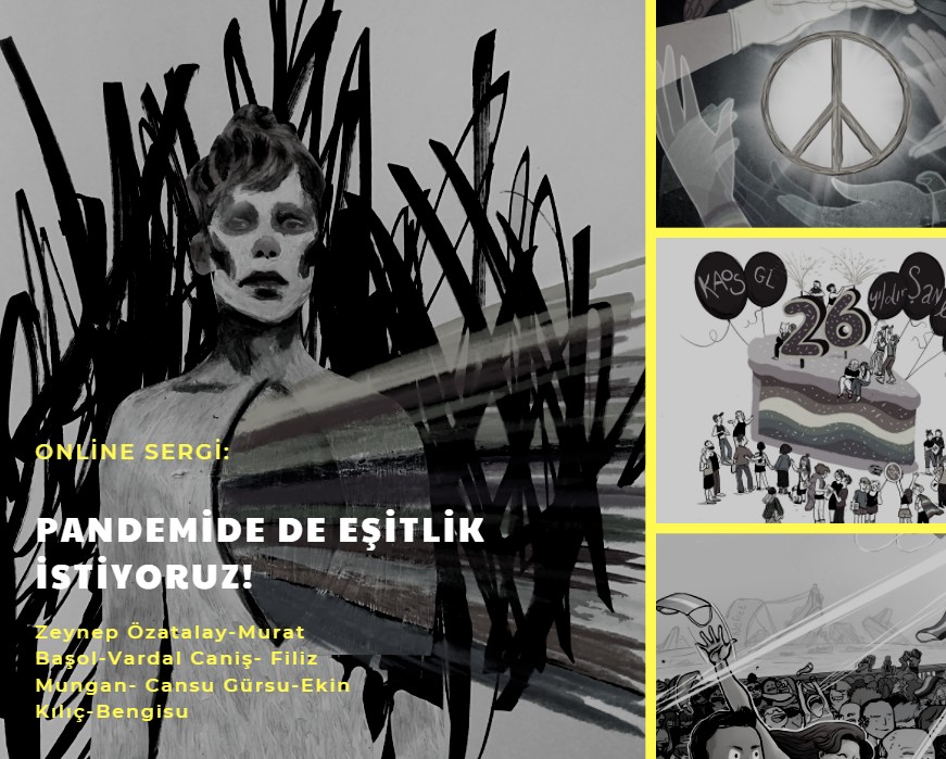 Online sergi: “Pandemide de eşitlik istiyoruz” Kaos GL - LGBTİ+ Haber Portalı