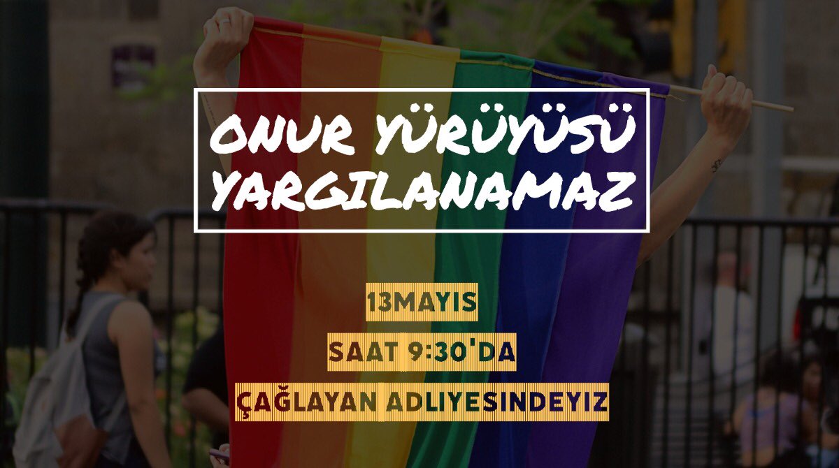 “Onur Yürüyüşü yargılanamaz: 13 Mayıs’ta Çağlayan Adliyesi’ndeyiz” | Kaos GL - LGBTİ+ Haber Portalı Haber