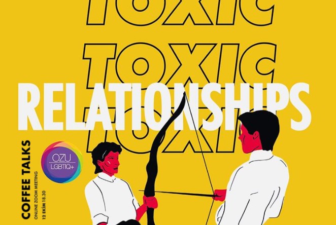 Özyeğin LGBTİQ+ “toksik ilişkileri” konuşmaya çağırıyor | Kaos GL - LGBTİ+ Haber Portalı Haber