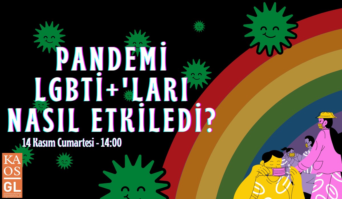 “Pandemi, LGBTİ+’ları Nasıl Etkiledi?” söyleşisine davetlisiniz! Kaos GL - LGBTİ+ Haber Portalı