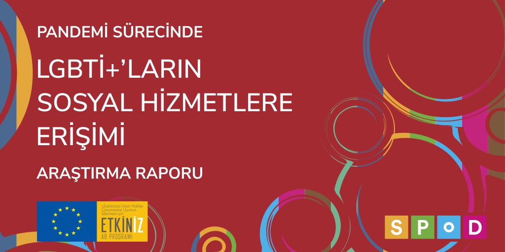 “Pandemi Sürecinde LGBTİ+'ların Sosyal Hizmetlere Erişimi Araştırma Raporu” yayında | Kaos GL - LGBTİ+ Haber Portalı Haber