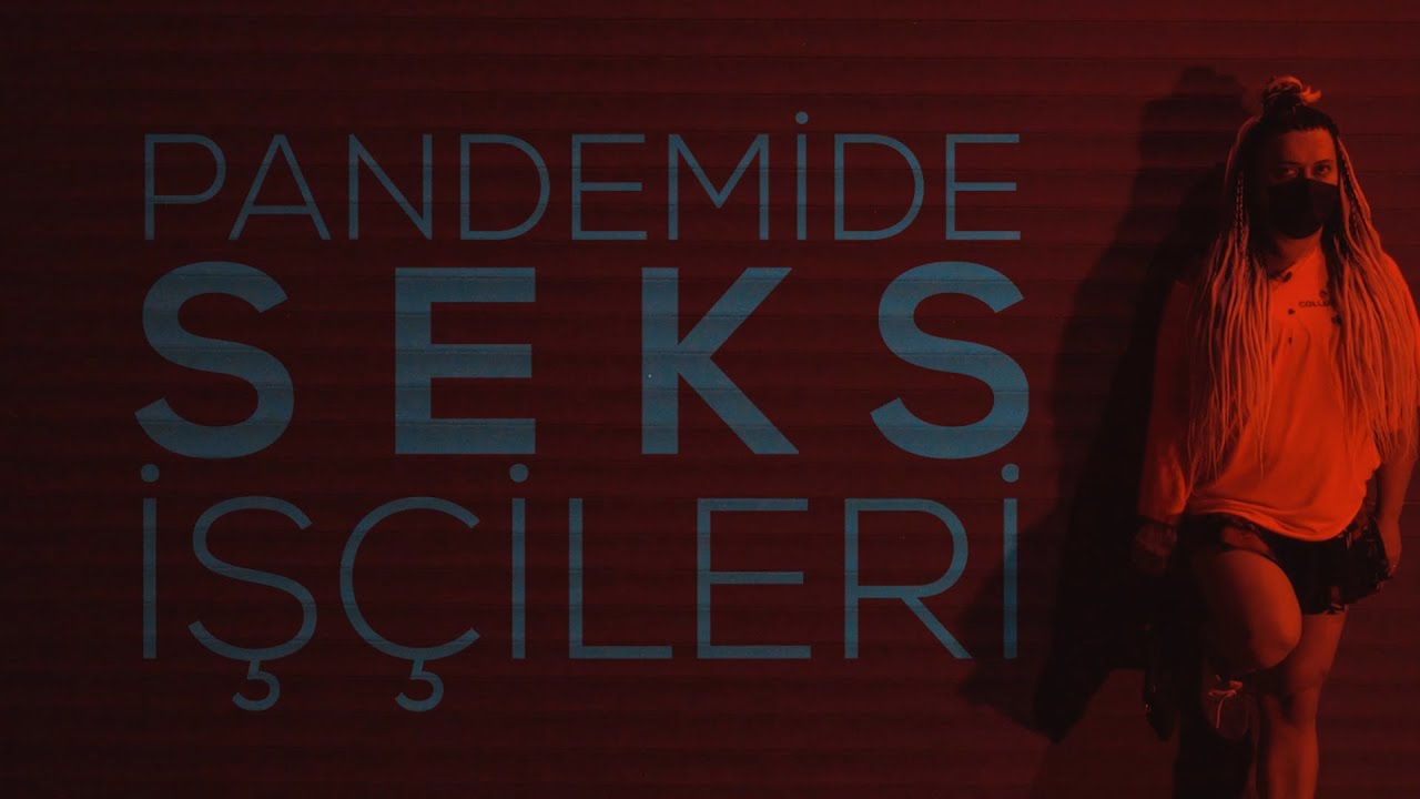 “Pandemide Seks İşçileri” belgeselinin fragmanı yayında | Kaos GL - LGBTİ+ Haber Portalı Haber