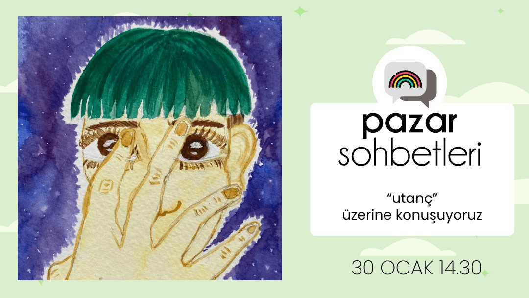 Pazar Sohbetleri’nde bu hafta: Utanç | Kaos GL - LGBTİ+ Haber Portalı Haber