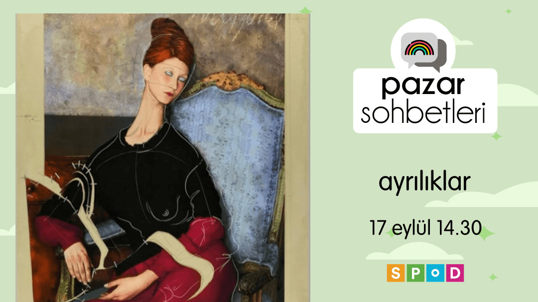 Pazar Sohbetlerinde bu hafta: Ayrılıklar | Kaos GL - LGBTİ+ Haber Portalı Haber