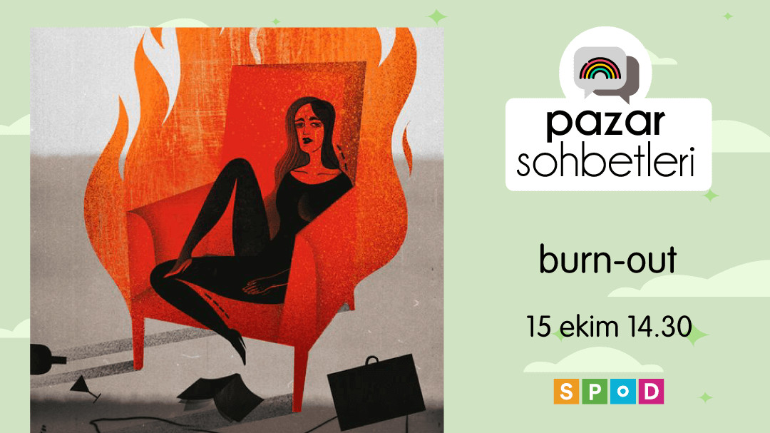 Pazar Sohbetlerinde bu hafta: Burn-out | Kaos GL - LGBTİ+ Haber Portalı Haber