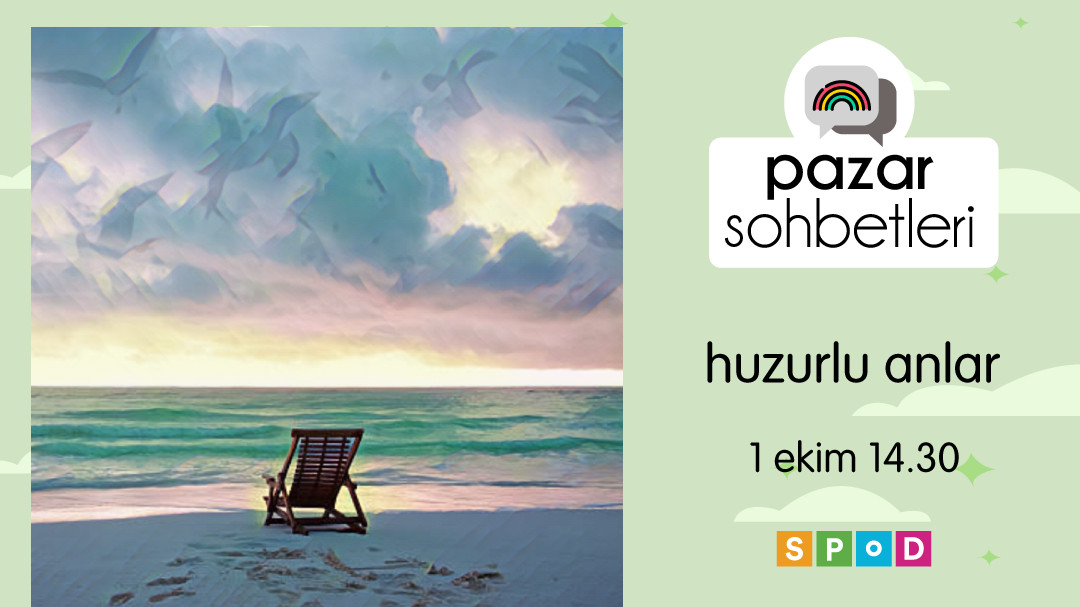 Pazar Sohbetlerinde bu hafta: Huzurlu anlar Kaos GL - LGBTİ+ Haber Portalı