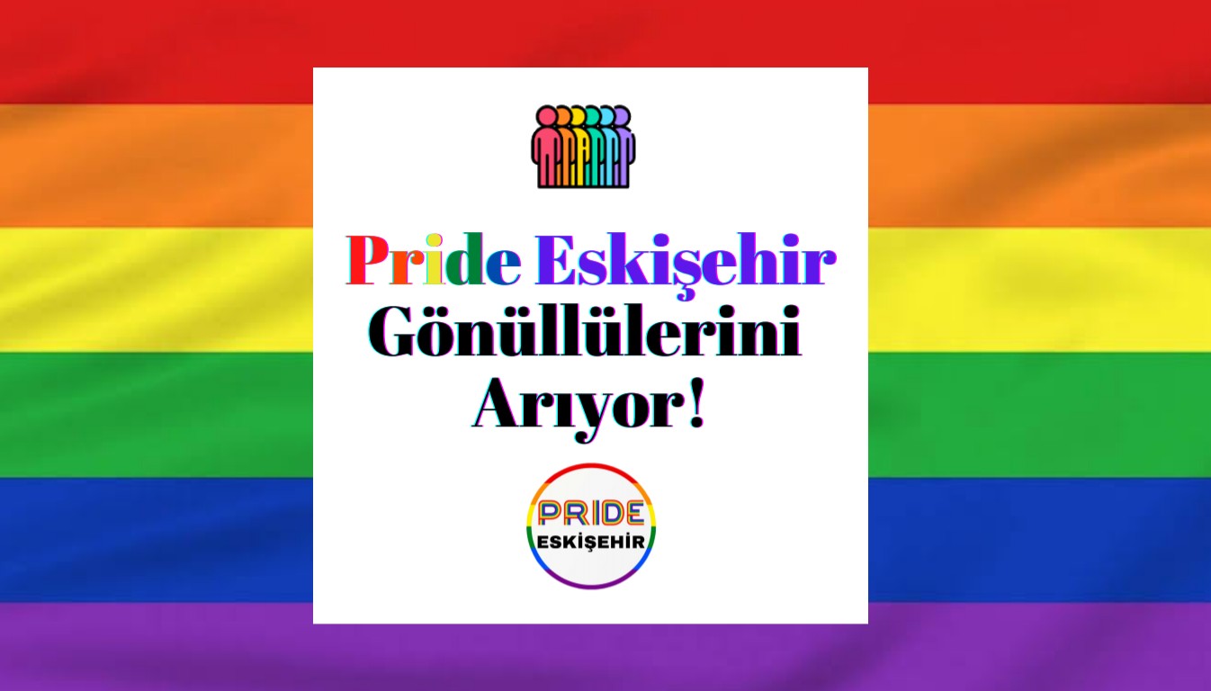 Pride Eskişehir gönüllülerini arıyor | Kaos GL - LGBTİ+ Haber Portalı Haber