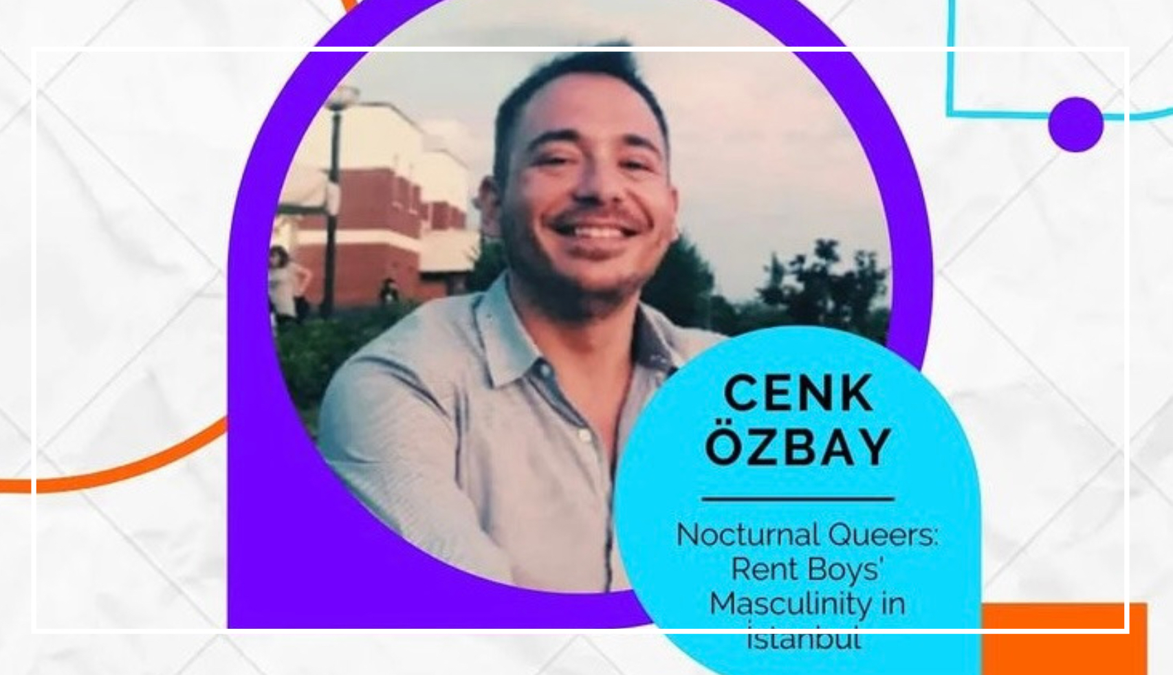 Sabancı’da erkek seks işçileri konuşulacak Kaos GL - LGBTİ+ Haber Portalı