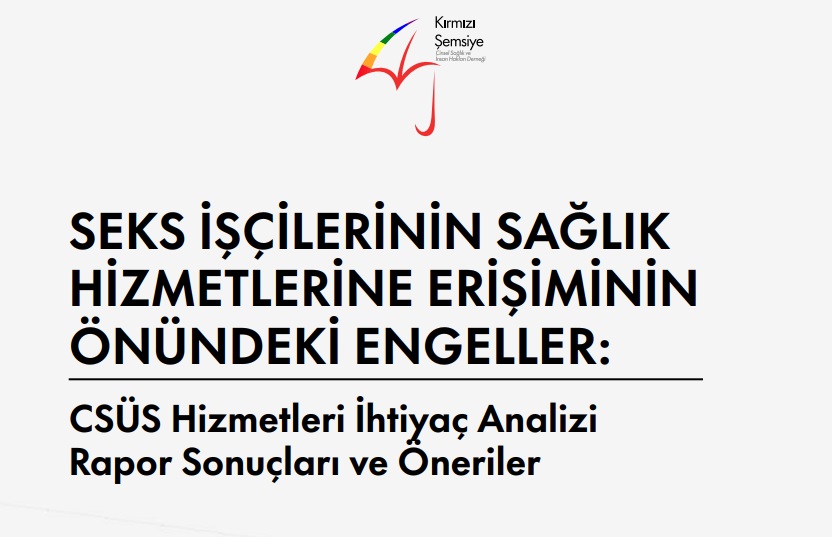 “Seks İşçilerinin Sağlık Hizmetlerine Erişiminin Önündeki Engeller” raporu yayında | Kaos GL - LGBTİ+ Haber Portalı Haber