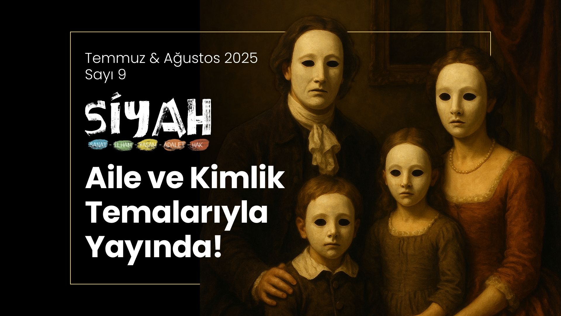 SİYAH E-Dergi’nin 9. sayısı “Aile ve Kimlik” temasıyla yayınlandı | Kaos GL - LGBTİ+ Haber Portalı Haber