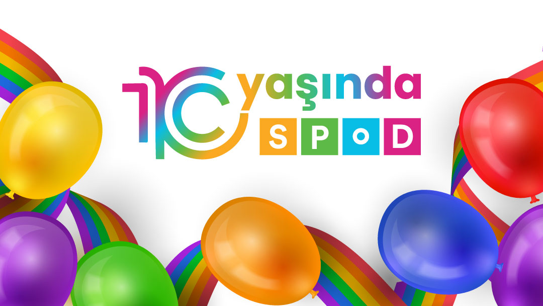 SPoD 10 yaşında: Mücadele azmimizden bir nefes olsun kaybetmedik Kaos GL - LGBTİ+ Haber Portalı