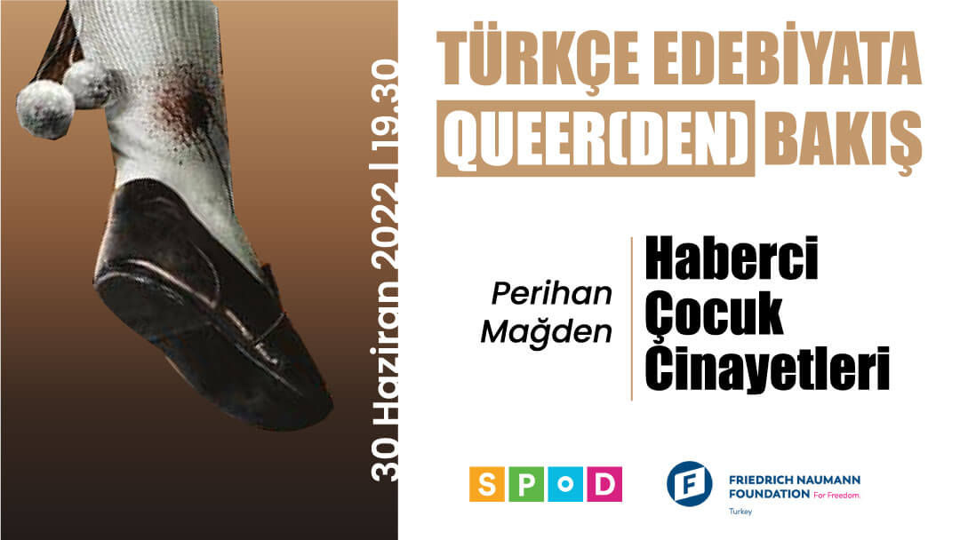 SPoD Türkçe Edebiyata Queer(den) Bakış etkinliklerine devam ediyor: “Haberci Çocuk Cinayetleri” | Kaos GL - LGBTİ+ Haber Portalı Haber