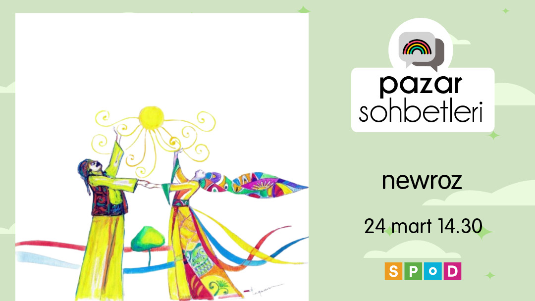 SPoD’un Pazar Sohbetleri’nde bu hafta: Newroz | Kaos GL - LGBTİ+ Haber Portalı Haber