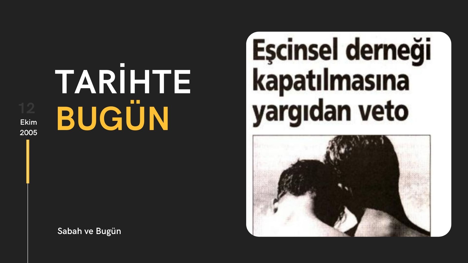 Tarihte bugün: “Eşcinsel derneği kapatılmasına yargıdan veto” | Kaos GL - LGBTİ+ Haber Portalı Haber