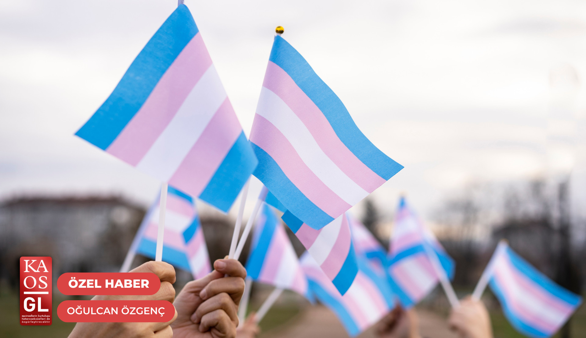 Trans aktivistler anlatıyor: “LGBTİ+ karşıtı kanun teklifi, görünürlüğümüzü açıkça hedef alıyor” | Kaos GL - LGBTİ+ Haber Portalı Haber