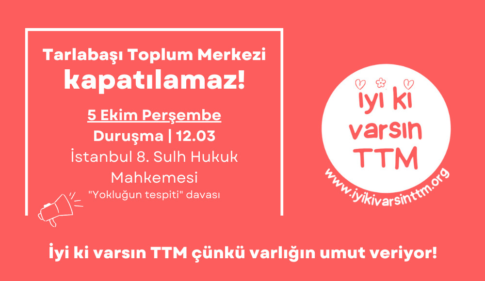 TTM “yokluğun tespiti” davası 5 Ekim’de devam edecek | Kaos GL - LGBTİ+ Haber Portalı Haber