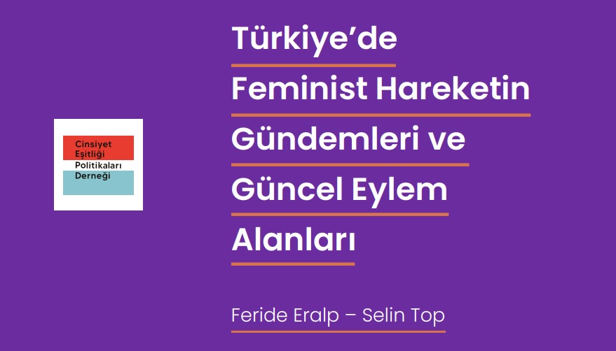 “Türkiye’de Feminist Hareketin Gündemleri ve Güncel Eylem Alanları” bilgi notu yayında Kaos GL - LGBTİ+ Haber Portalı