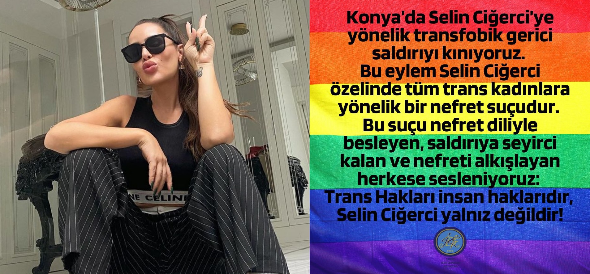 Türkiye Kadın Dernekleri Federasyonu: “Selin Ciğerci yalnız değildir!” | Kaos GL - LGBTİ+ Haber Portalı Haber