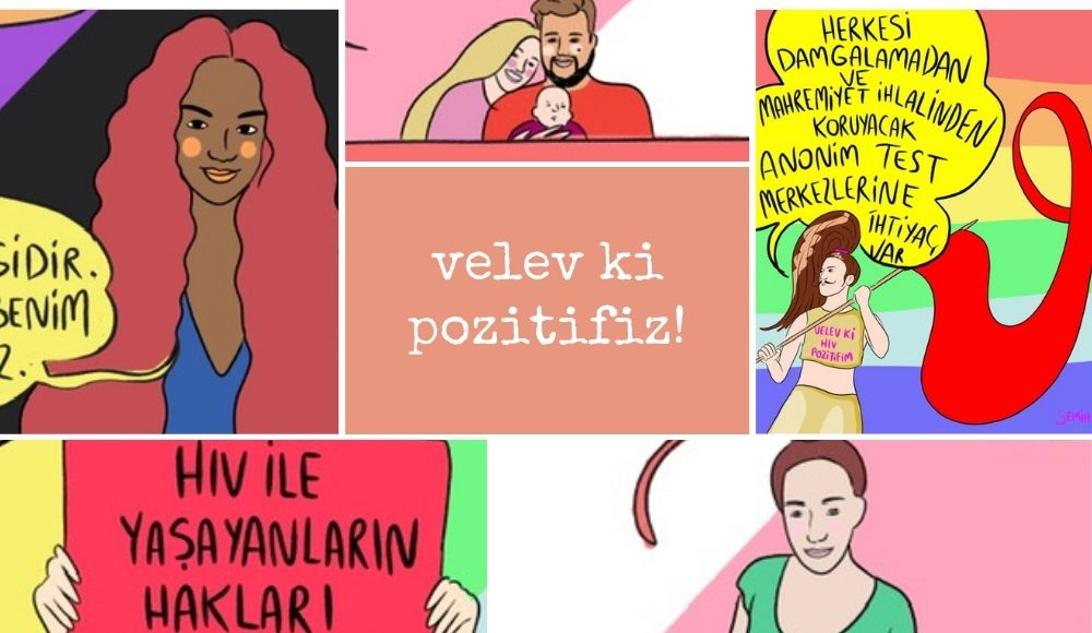 Velev ki pozitifim | Kaos GL - LGBTİ+ Haber Portalı Haber