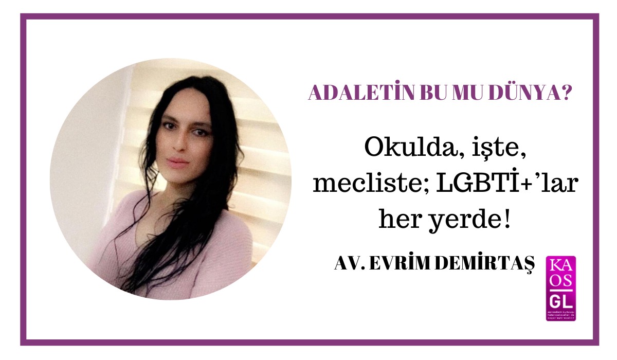 Adaletin Bu Mu Dünya yazı dizisi kapanış yazısı Kaos GL - LGBTİ+ Haber Portalı