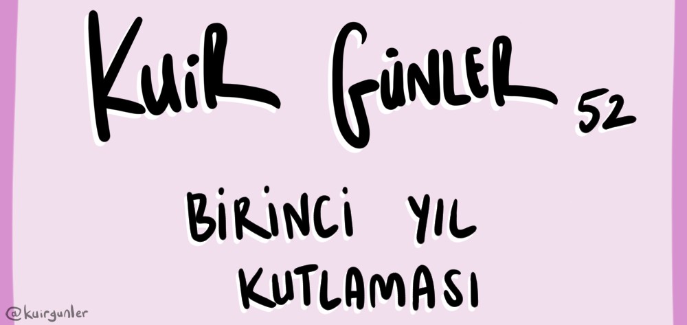 Kuir Günler: Birinci yıl kutlaması | Kaos GL - LGBTİ+ Haber Portalı Gökkuşağı Forumu Köşe Yazısı