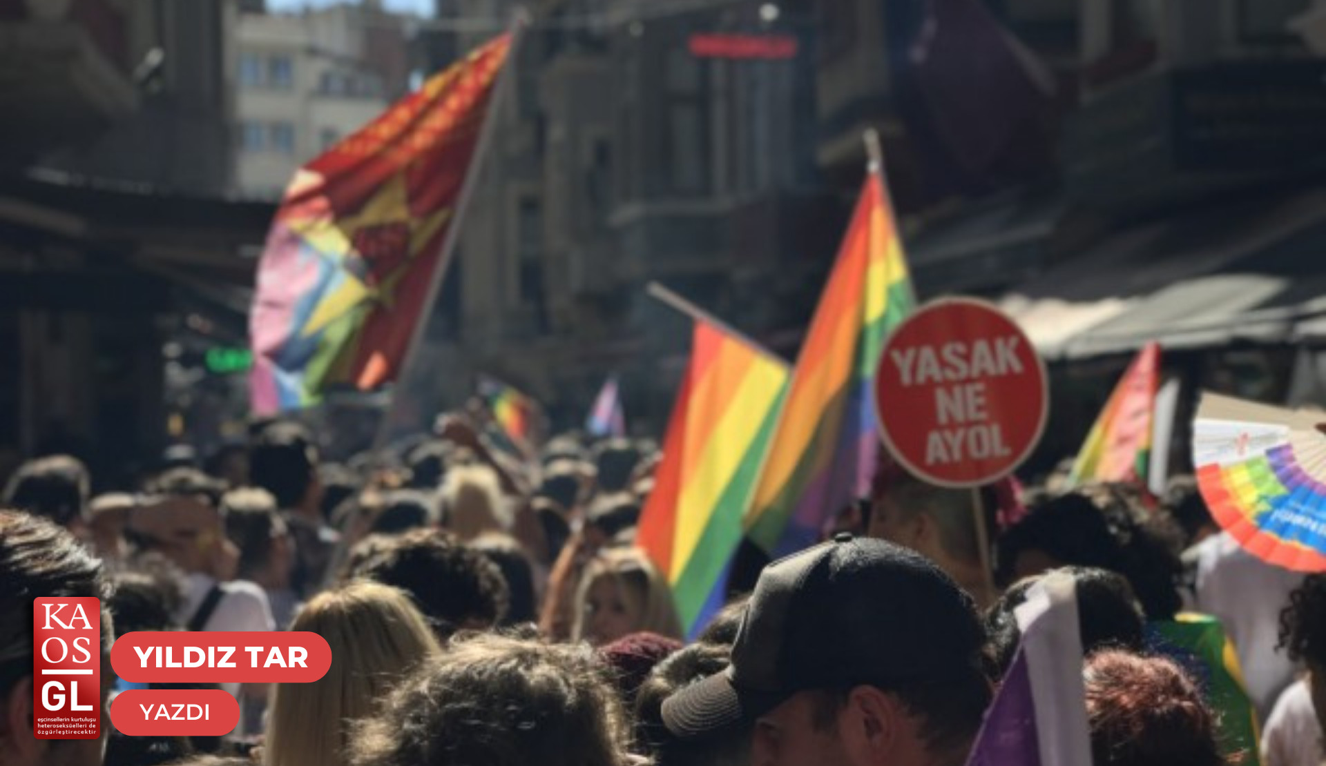 LGBTİ+ mücadelesinde yeni döneme dair notlar | Kaos GL - LGBTİ+ Haber Portalı Gökkuşağı Forumu Köşe Yazısı