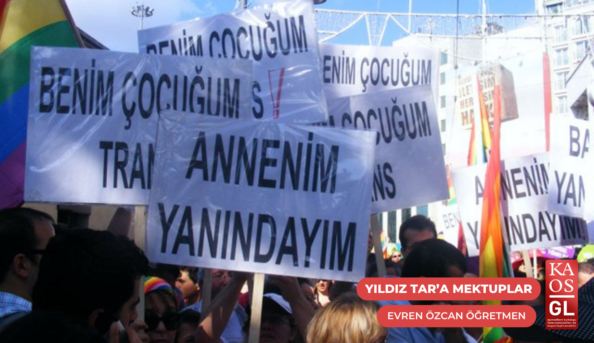 Yıldız Tar’a mektuplar: “Sen, benim ve evladım için geleceğe dair umudum oldun” | Kaos GL - LGBTİ+ Haber Portalı Gökkuşağı Forumu Köşe Yazısı