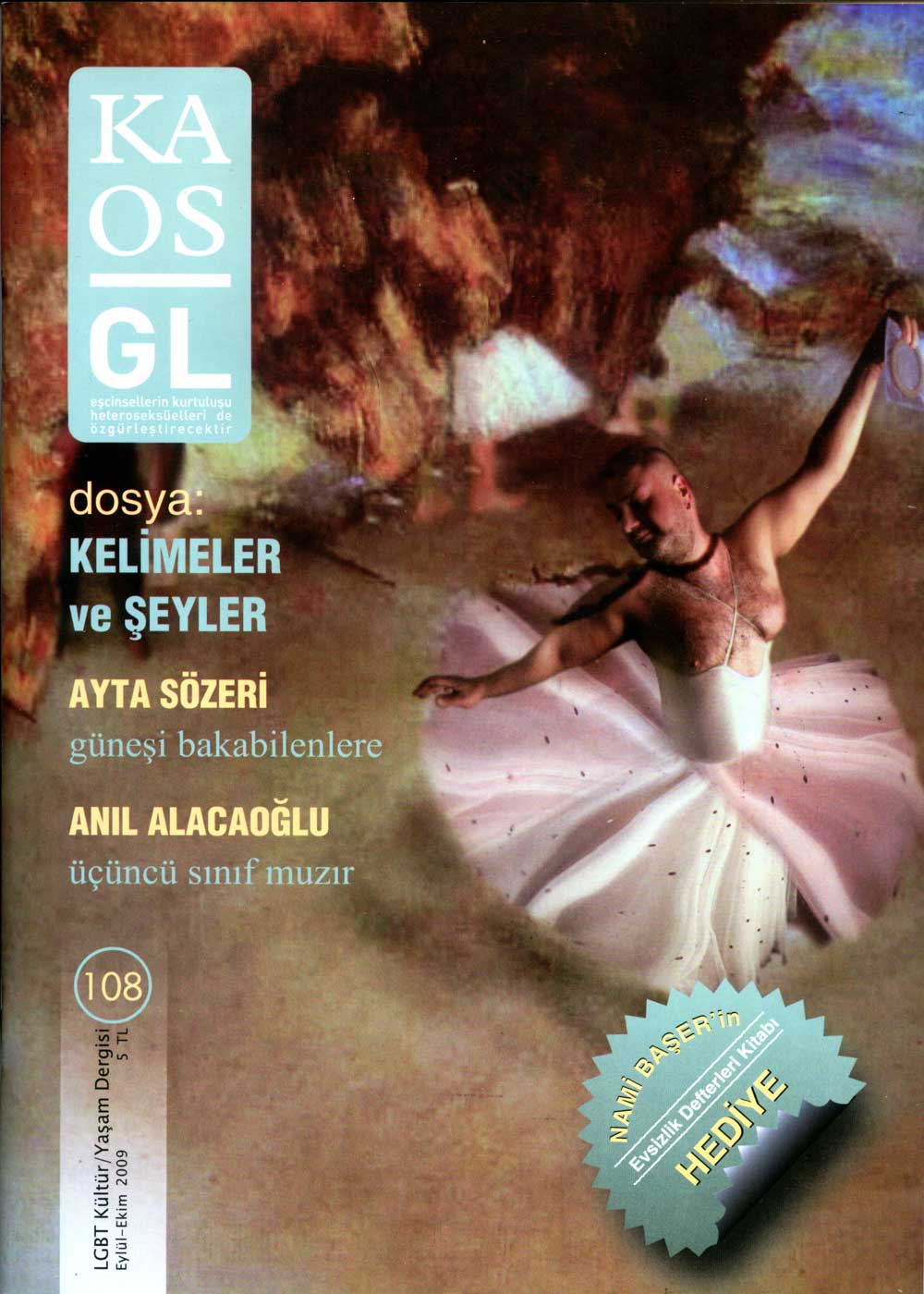 Kaos GL 108: Kelimeler ve Şey’ler Kaos GL - LGBTİ+ Haber Portalı