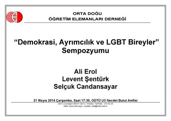 ODTÜ’de ‘Demokrasi, Ayrımcılık ve LGBT Bireyler’ Sempozyumu Kaos GL - LGBTİ+ Haber Portalı