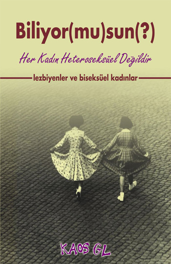 Kendi ülkemize bakabilmek… Kaos GL - LGBTİ+ Haber Portalı