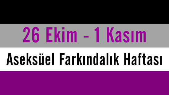 &lsquo;Aseksüellik biyolojik veya psikolojik bir hastalık değildir!&rsquo; | Kaos GL - LGBTİ+ Haber Portalı Haber