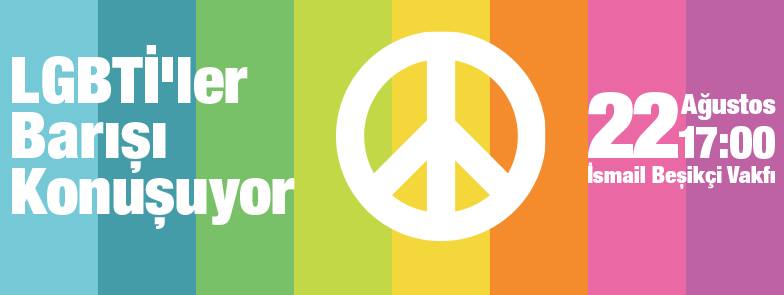 LGBTİ&rsquo;ler barış için buluşuyor! | Kaos GL - LGBTİ+ Haber Portalı Haber