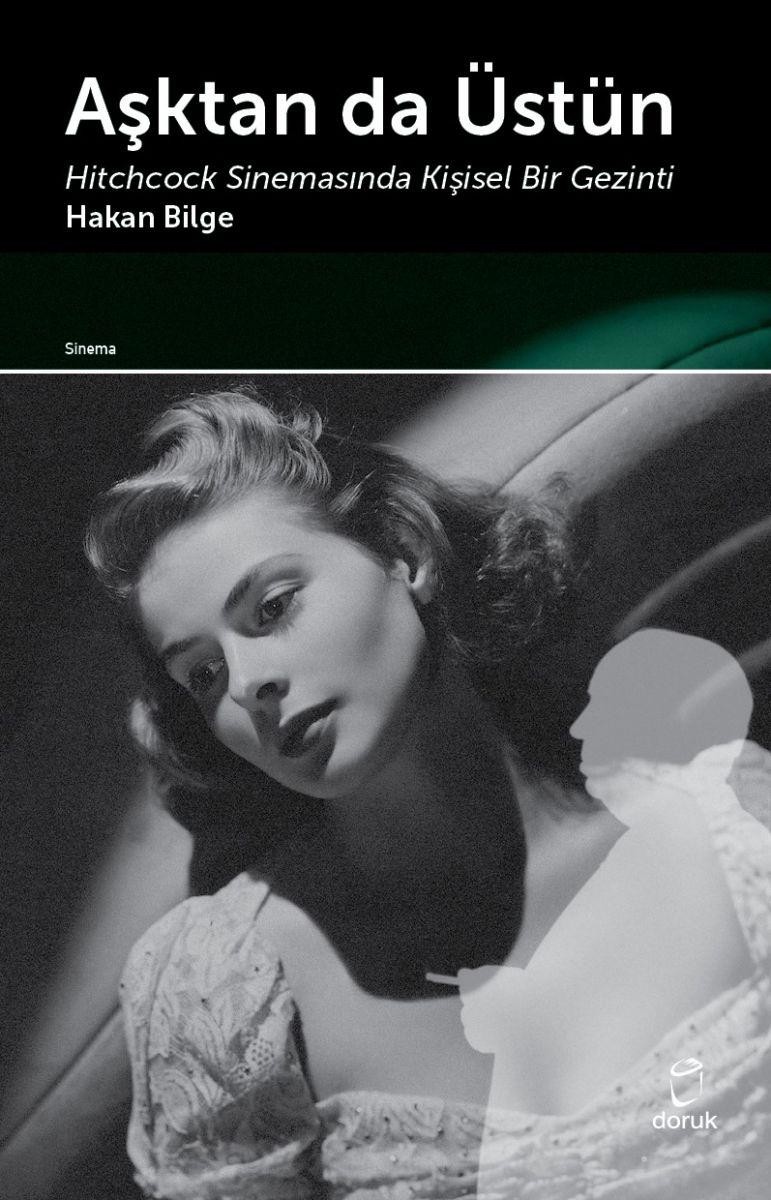 &lsquo;Aşktan da Üstün: Hitchcock Sinemasında Kişisel Bir Gezinti&rsquo; raflarda | Kaos GL - LGBTİ+ Haber Portalı Haber