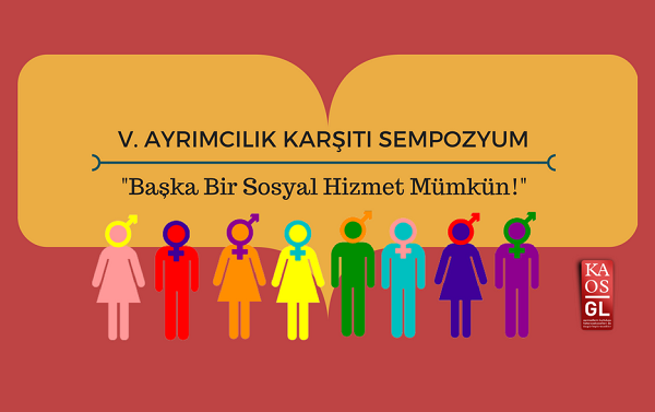 V. Ayrımcılık Karşıtı Sempozyum&rsquo;un programı açıklandı | Kaos GL - LGBTİ+ Haber Portalı Haber