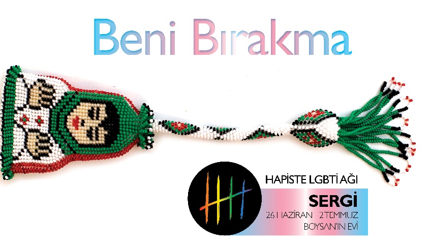 LGBTİ mahpuslar için: &lsquo;Beni Bırakma&rsquo; sergisi | Kaos GL - LGBTİ+ Haber Portalı Haber