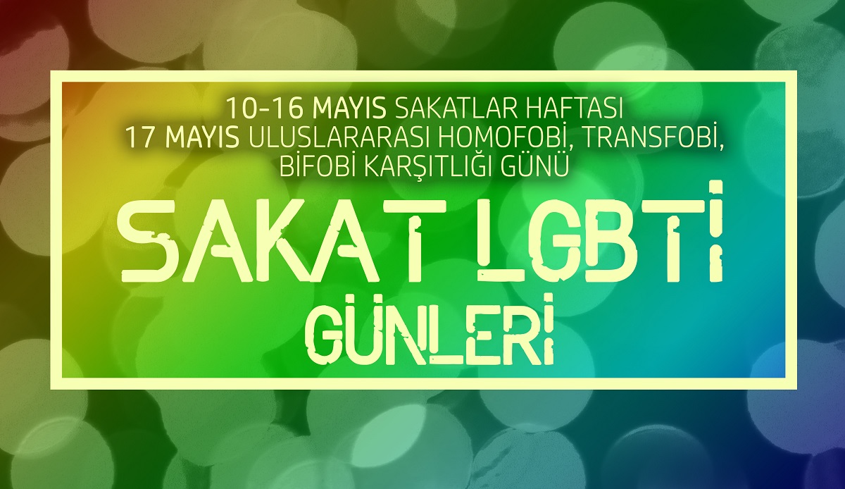 &lsquo;Sakat LGBTİ&rsquo;lerin gizlenmeden var olabilecekleri alanlar sınırlı&rsquo; | Kaos GL - LGBTİ+ Haber Portalı Haber