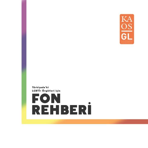 Türkiye&rsquo;deki LGBTİ+ Örgütleri İçin Fon Rehberi yayınlandı | Kaos GL - LGBTİ+ Haber Portalı Haber