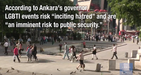 HRW: End Ankara Ban on LGBTI Events Kaos GL - News Portal for LGBTI+