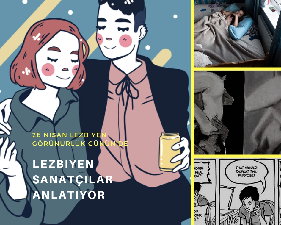 Lezbiyen sanatçılar anlatıyor Kaos GL - LGBTİ+ Haber Portalı