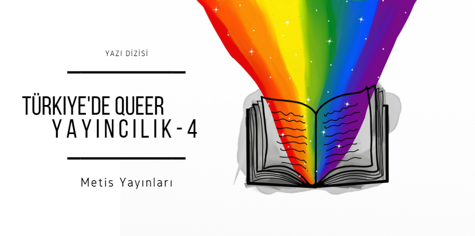 Türkiye’de queer yayıncılık: Metis anlatıyor | Kaos GL - LGBTİ+ Haber Portalı Haber