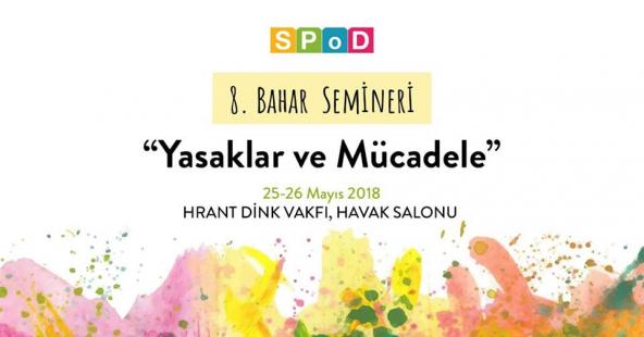 8. SPoD Bahar Semineri: Yasaklar ve mücadele Kaos GL - LGBTİ+ Haber Portalı