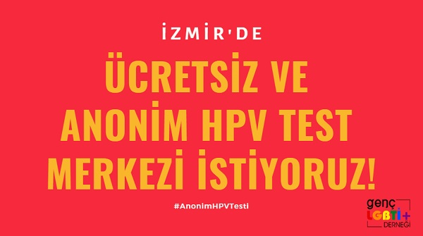“Ücretsiz Anonim HPV Test Merkezi” kampanyası devam ediyor! | Kaos GL - LGBTİ+ Haber Portalı Haber