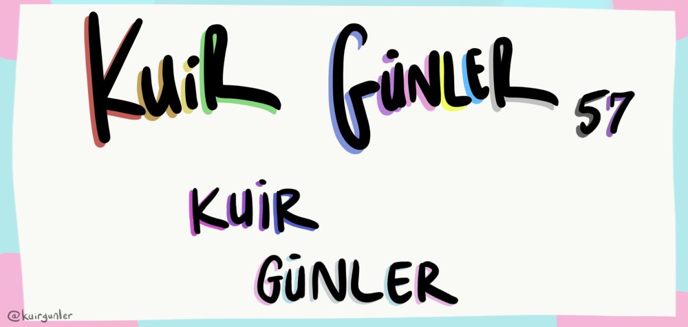 Kuir Günler dileriz | Kaos GL - LGBTİ+ Haber Portalı Gökkuşağı Forumu Köşe Yazısı