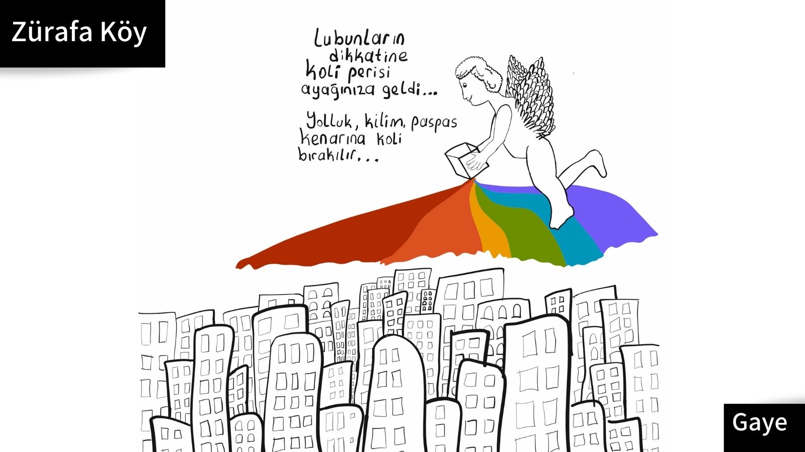Zürafa Köy: Koli perisi | Kaos GL - LGBTİ+ Haber Portalı Gökkuşağı Forumu Köşe Yazısı